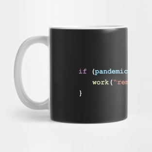 Work Remote If There's a Pandemic Programming Coding Color Mug